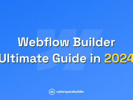 Webflow Builder Ultimate Guide in 2024